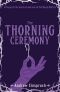 [The Western Lands and All That Really Matters 0.50] • The Thorning Ceremony